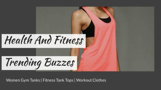 Health And Fitness Trending Buzzes On Social Media: A Detailed Analytic Report!