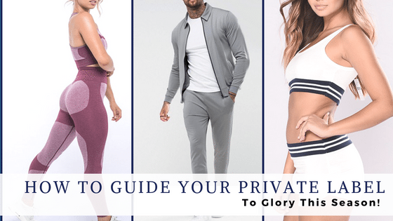 How To Guide Your Private Label To Glory This Season!