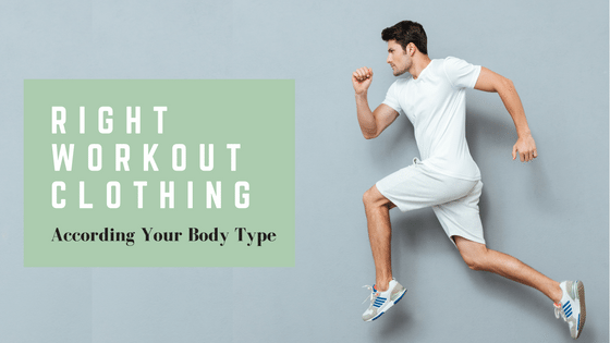 The Right Workout Clothing To Wear According To Your Body Type Gym Clothes Manufacturer