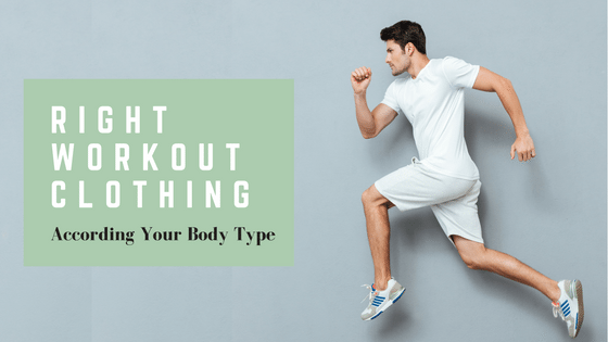 The Right Workout Clothing To Wear According To Your Body Type!