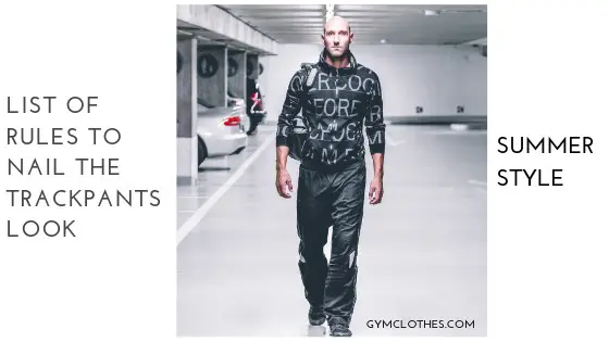 List Of Rules To Nail The Trackpants Look This Summer