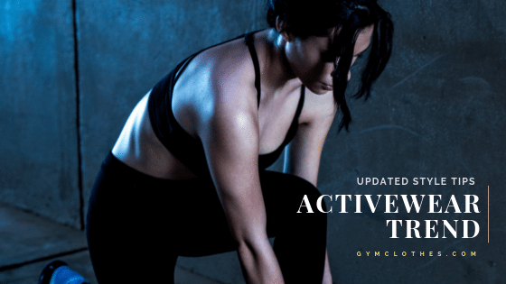 Updated Style Tips To Help You Slay The Activewear Trend
