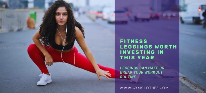 Fitness Leggings Worth Investing In This Year