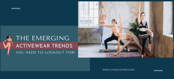 emerging activewear trends