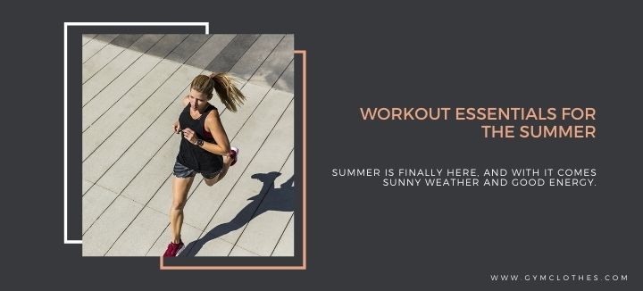 fitness essentials for the summer