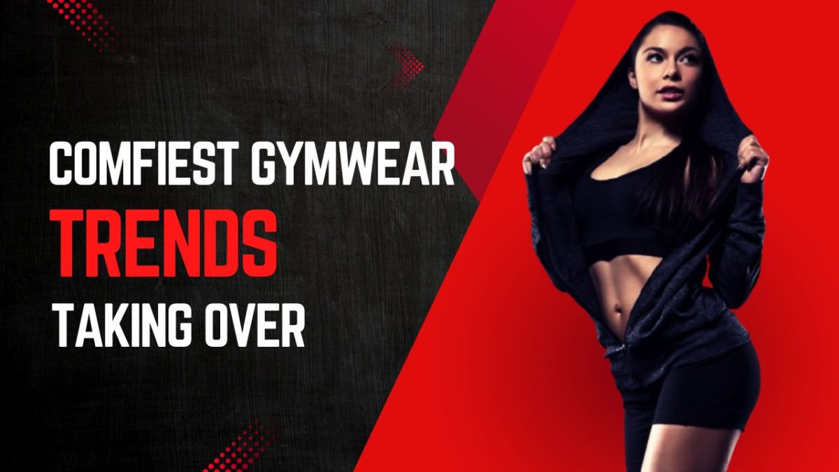 The Comfiest Gymwear Trends Taking Over