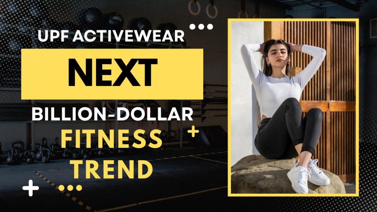 Why Upf Activewear Could Be the Next Billion-dollar Fitness Trend